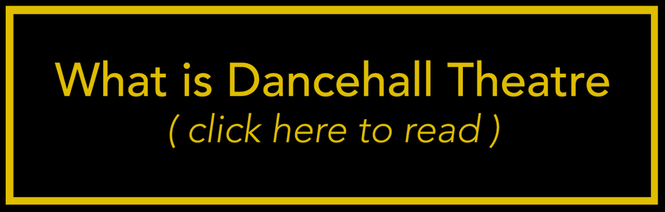 What is Dancehall Theatre