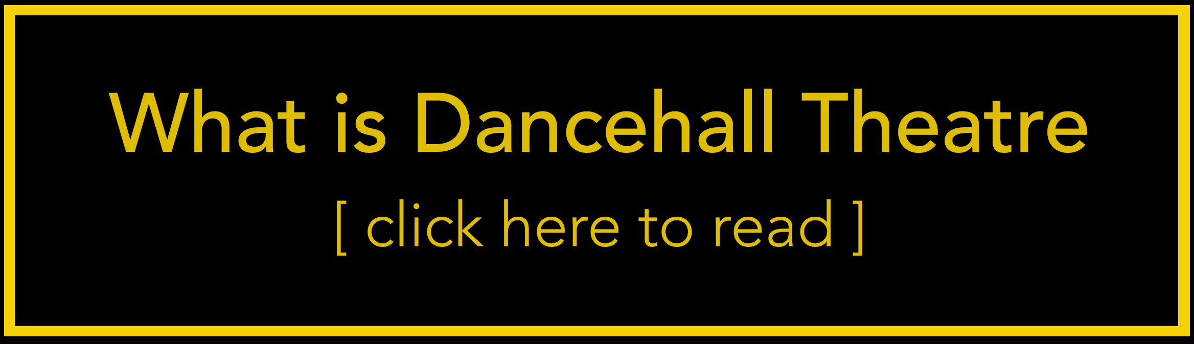 What is Dancehall Theatre